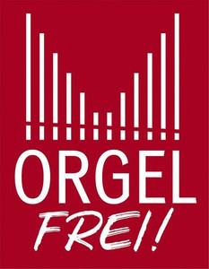Grafik aus weißen Orgelpfeifen auf rotem Rechteck mit dem Text "Orgel Frei!"
